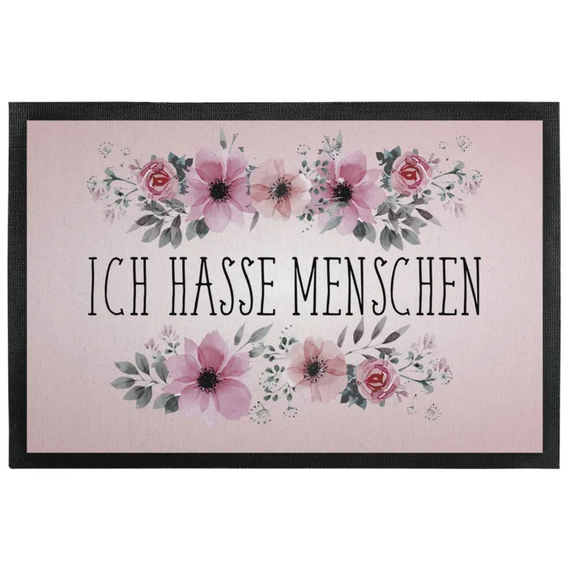 Bild: Fußmatte mit Gummilippe - Ich hasse Menschen - blumig.