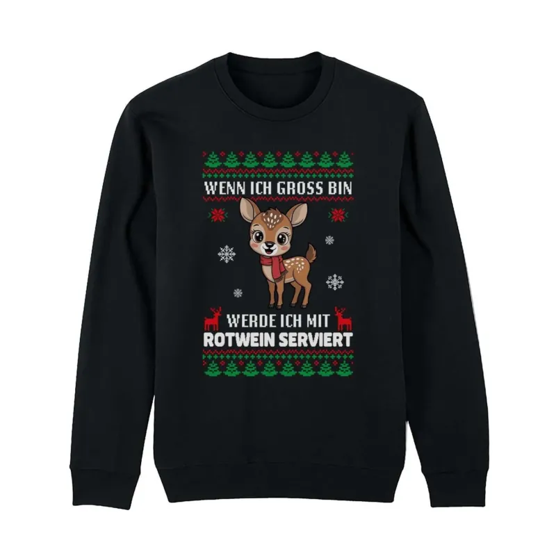 Bild: Weihnachtspullover - Wenn ich groß bin, werde ich mit Rotwein serviert (Reh).